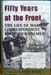 Fifty Years At The Front - Peter Arnett